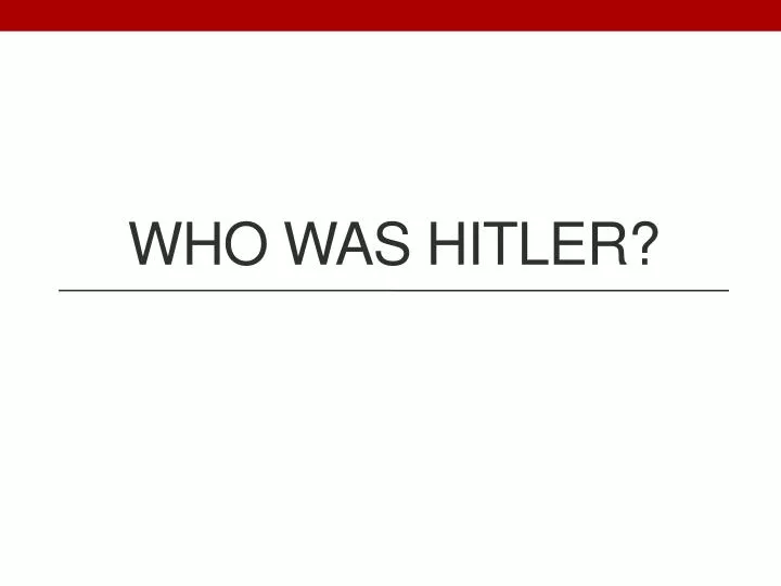 who was hitler