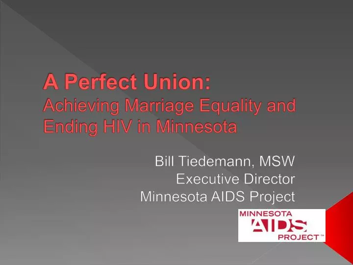 a perfect union achieving marriage equality and ending hiv in minnesota