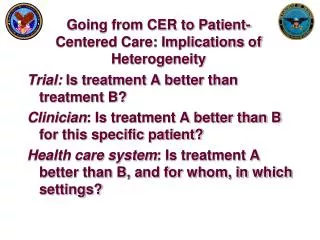 Going from CER to Patient-Centered Care: Implications of Heterogeneity