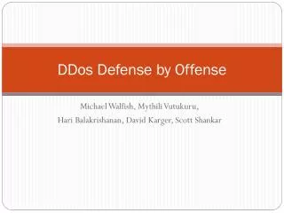 DDos Defense by Offense