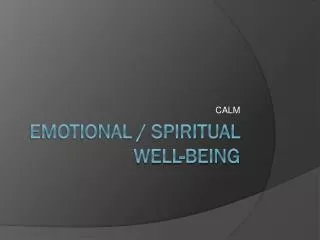 Emotional / Spiritual well-being