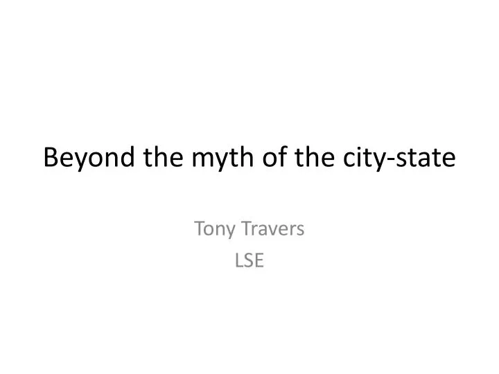 beyond the myth of the city state