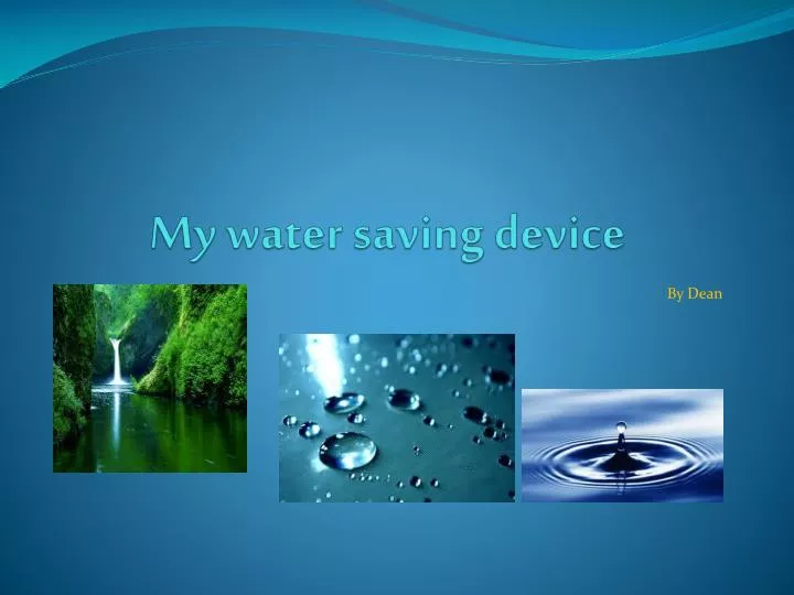 my water saving device