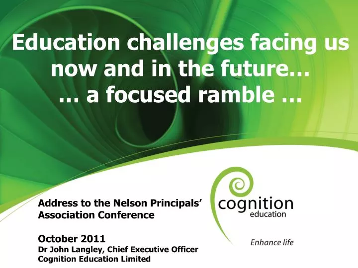 education challenges facing us now and in the future a focused ramble