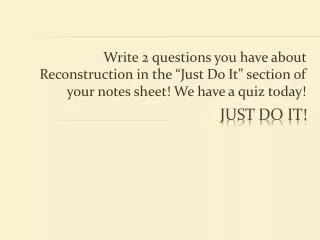 just do it