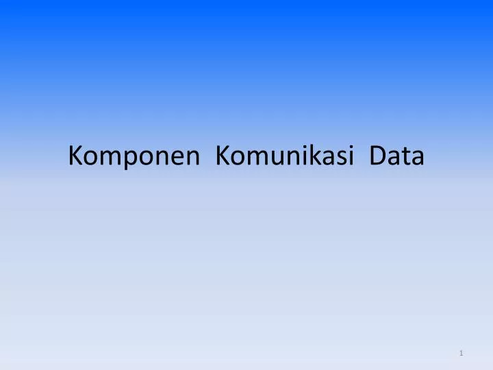 komponen komunikasi data