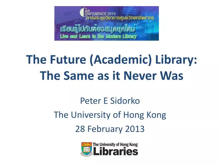 the future academic library the same as it never was