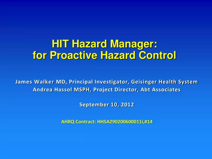 hit hazard manager for proactive hazard control