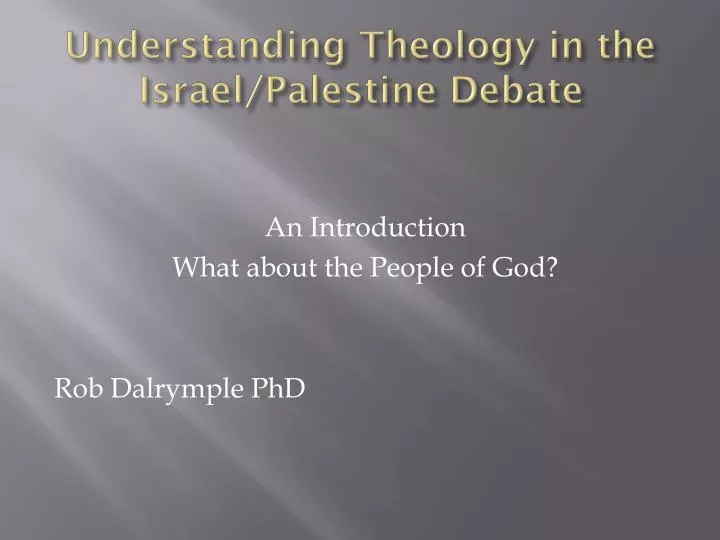 understanding theology in the israel palestine debate
