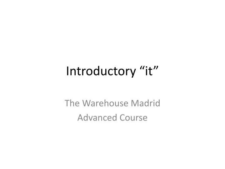 introductory it
