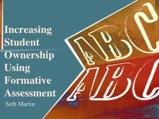 Increasing Student Ownership Using Formative Assessment