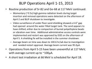 BLIP Operations April 1-15, 2013