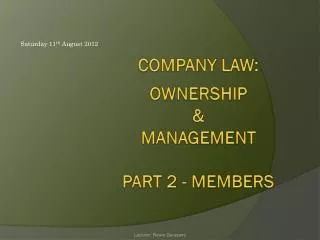 COMPANY LAW: Ownership &amp; Management Part 2 - MEMBERS