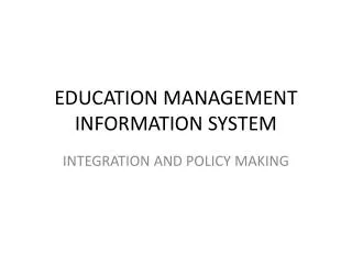 EDUCATION MANAGEMENT INFORMATION SYSTEM
