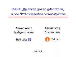 Balia ( Ba lanced li nked a daptation) A new MPTCP congestion control algorithm