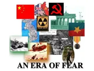 AN ERA OF FEAR