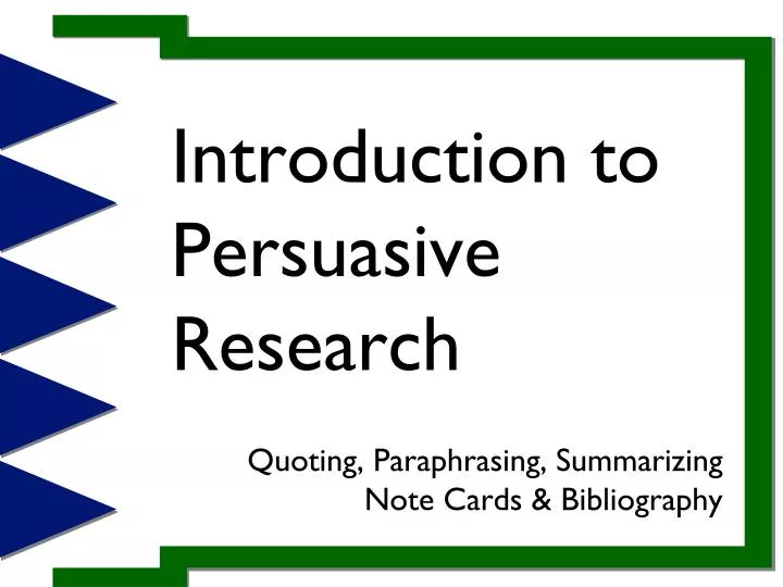 introduction to persuasive research
