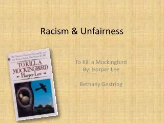 Racism &amp; Unfairness