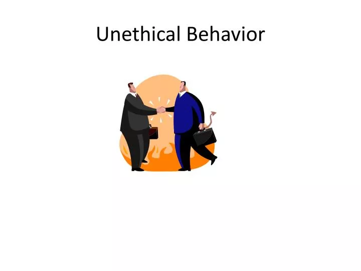 unethical behavior