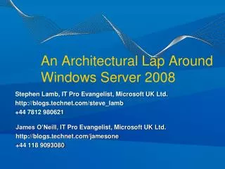 An Architectural Lap Around Windows Server 2008