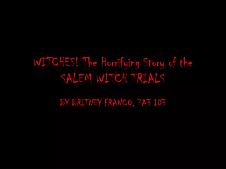 witches the horrifying story of the salem witch trials