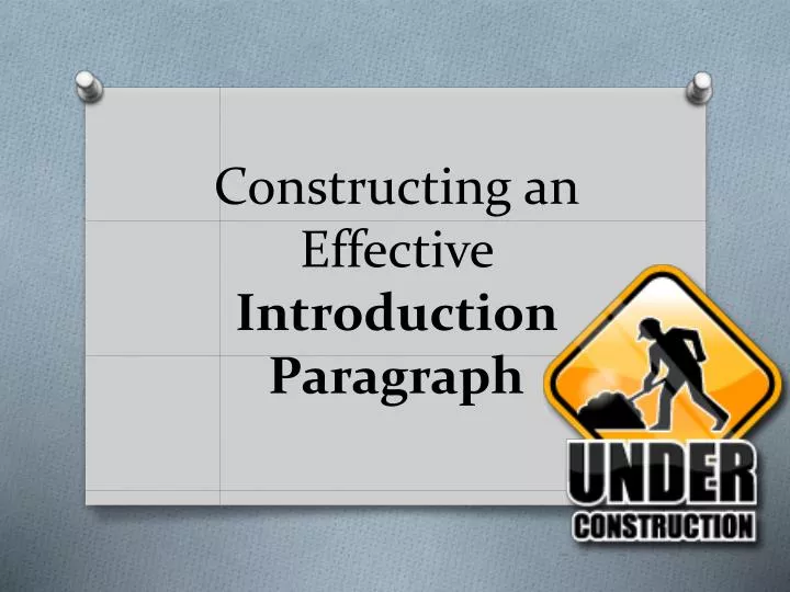 constructing an effective introduction paragraph