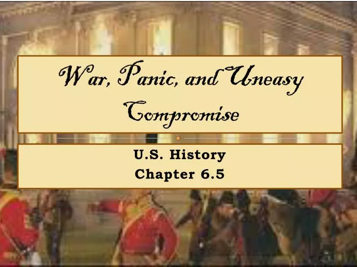 war panic and uneasy compromise