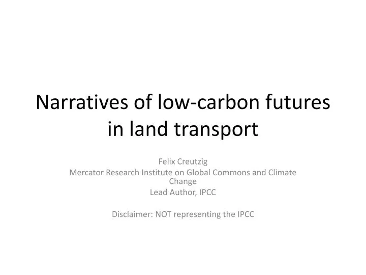 narratives of low carbon futures in land transport
