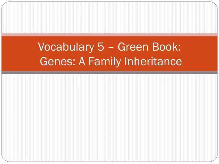 vocabulary 5 green book genes a family inheritance
