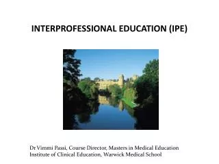INTERPROFESSIONAL EDUCATION (IPE)