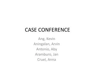 CASE CONFERENCE