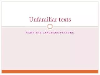 Unfamiliar texts