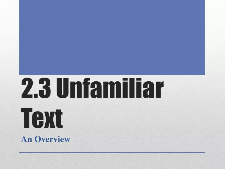 2 3 unfamiliar text
