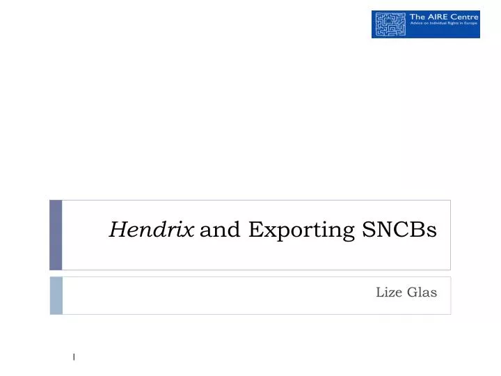 hendrix and exporting sncbs