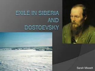 Exile in Siberia and Dostoevsky