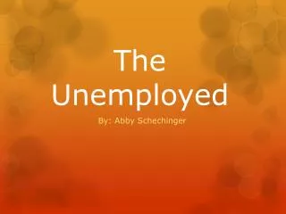 The Unemployed