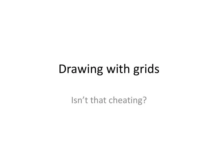 drawing with grids