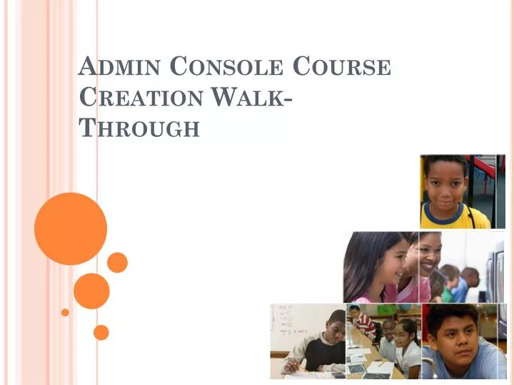 admin console course creation walk through