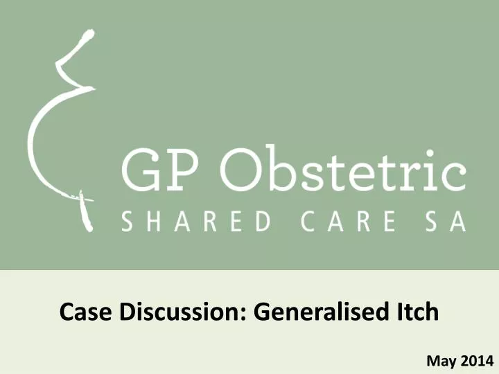case discussion generalised itch