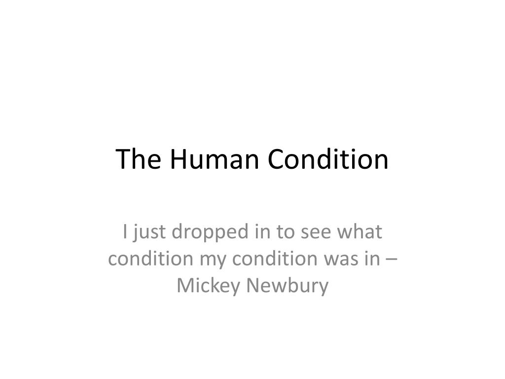 PPT - The Human Condition PowerPoint Presentation, free download - ID ...