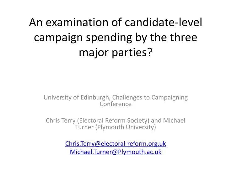 an examination of candidate level campaign spending by the three major parties
