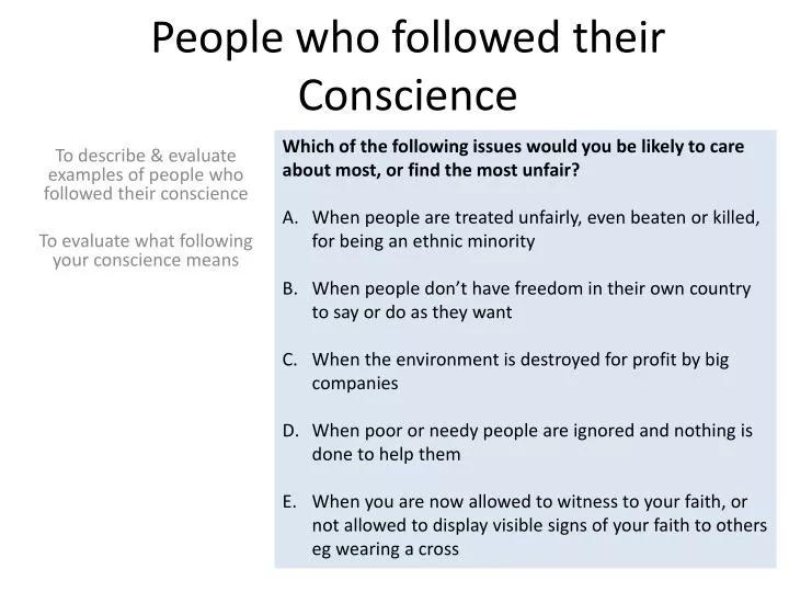 people who followed their conscience