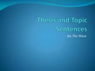 Thesis and Topic Sentences
