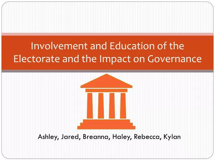 involvement and education of the electorate and the impact on governance