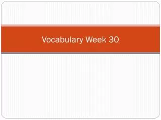 Vocabulary Week 30