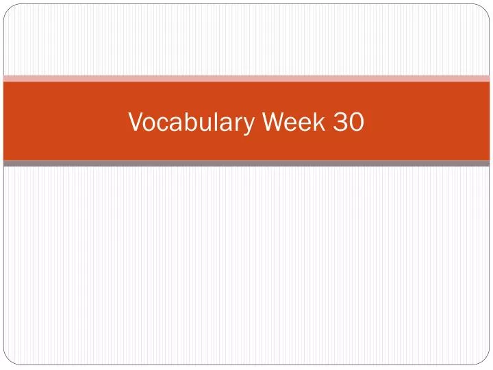 vocabulary week 30