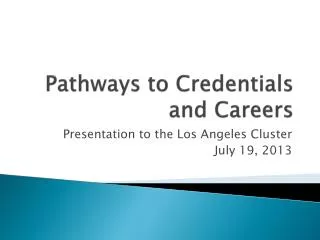 Pathways to Credentials and Careers