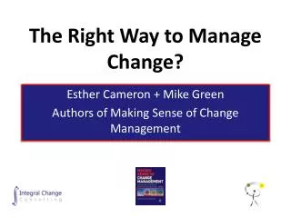 The Right Way to Manage Change?