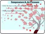 Temperature &amp; Air Pressure - slide 1