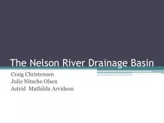 The Nelson River Drainage Basin